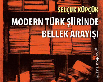 Modern Türk Şiirinde Bellek Arayışı